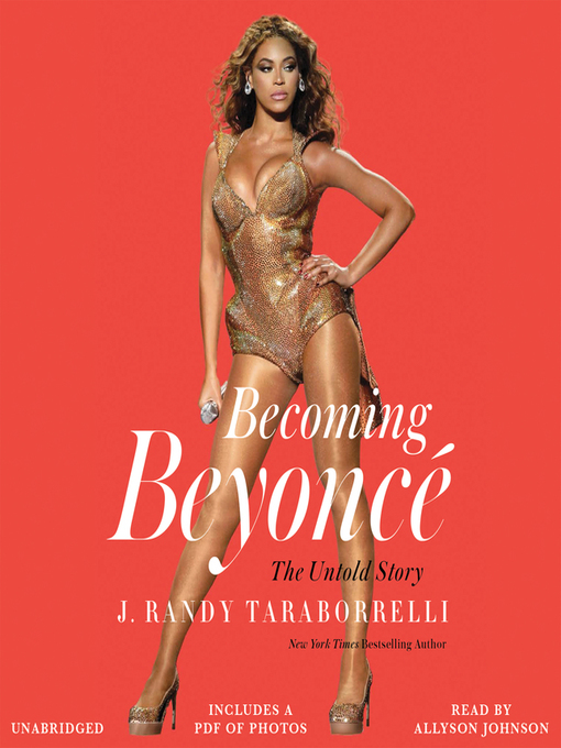 Title details for Becoming Beyoncé by J. Randy Taraborrelli - Available